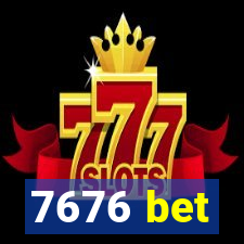 7676 bet